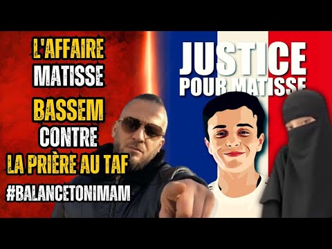 Bassem contre la prire au taf Balance ton Imam  Matisse les images film avant le drame