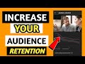 How To Increase Audience Retention|How To Increase Audience Retention On Youtube (Guarantee%)
