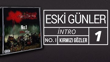 01. No.1 - Eski günler (Intro)