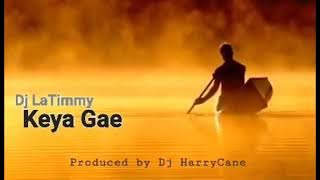HarryCane ft Dj LaTimmy -_- Keya Gae (official audio )