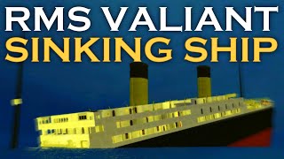 Sinking of RMS Valiant! | Gmod | With Jlkillen