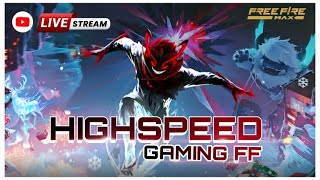 HIGHSPEED GAMING FF is on live mawa😎🤏