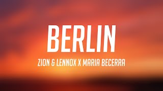 Berlin - Zion & Lennox X Maria Becerra {Lyrics Video} 🎷