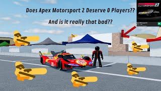 Does Apex Motorsports 2 Really Deserve No Players??? | A Play To See
