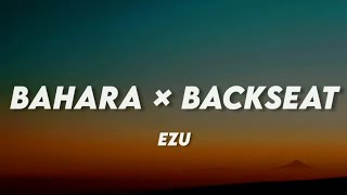 Bahara × Backseat - Ezu (Lyrics) ♪ Lyrics Cloud