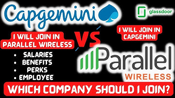PARALLEL WIRELESS vs CAPGEMINI | ReViEwS | Salaries | BENEFITS | CAPGEMINI vs PARALLEL WIRELESS |