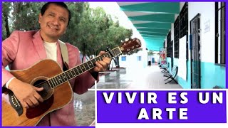 La felicidad consiste en hacer una obra de arte con la vida que tienes. Canción 🎶 &quot;Vivir es un arte&quot;