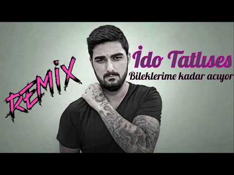 İdo Tatlıses - Bileklerime Kadar Acıyo ( DJ MHTTN Remix )