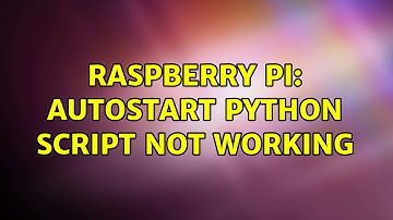 Raspberry Pi: Autostart python script not working