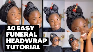 10 FUNERAL HEADWRAP TUTORIAL / Silk Scarf/ Headwrap Tutorial 🔥🔥