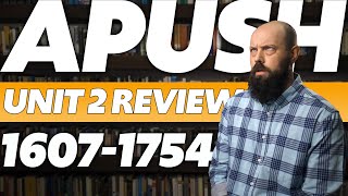 APUSH Review Unit 2 (Period 2: 16071754)—Everything You NEED To Know