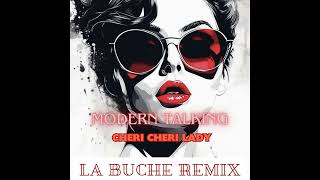 Cheri Cheri Lady - Modern Talking (La Buche Remix)