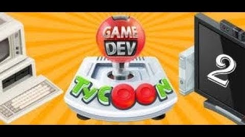 Moving Up In The Video Game Market!!!: Game Dev Tycoon Part 2