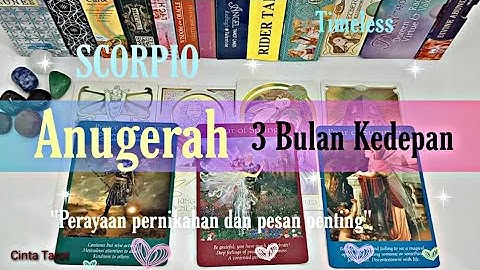 SCORPIO 🔮 ANUGERAH UNTUKMU DI 3 BULAN KEDEPAN 🎁"Perayaan pernikahan dan pesan penting".