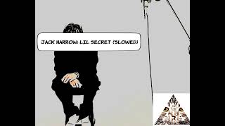 Jack Harlow: Lil Secret (slowed) GR8NRGMUSIC remix