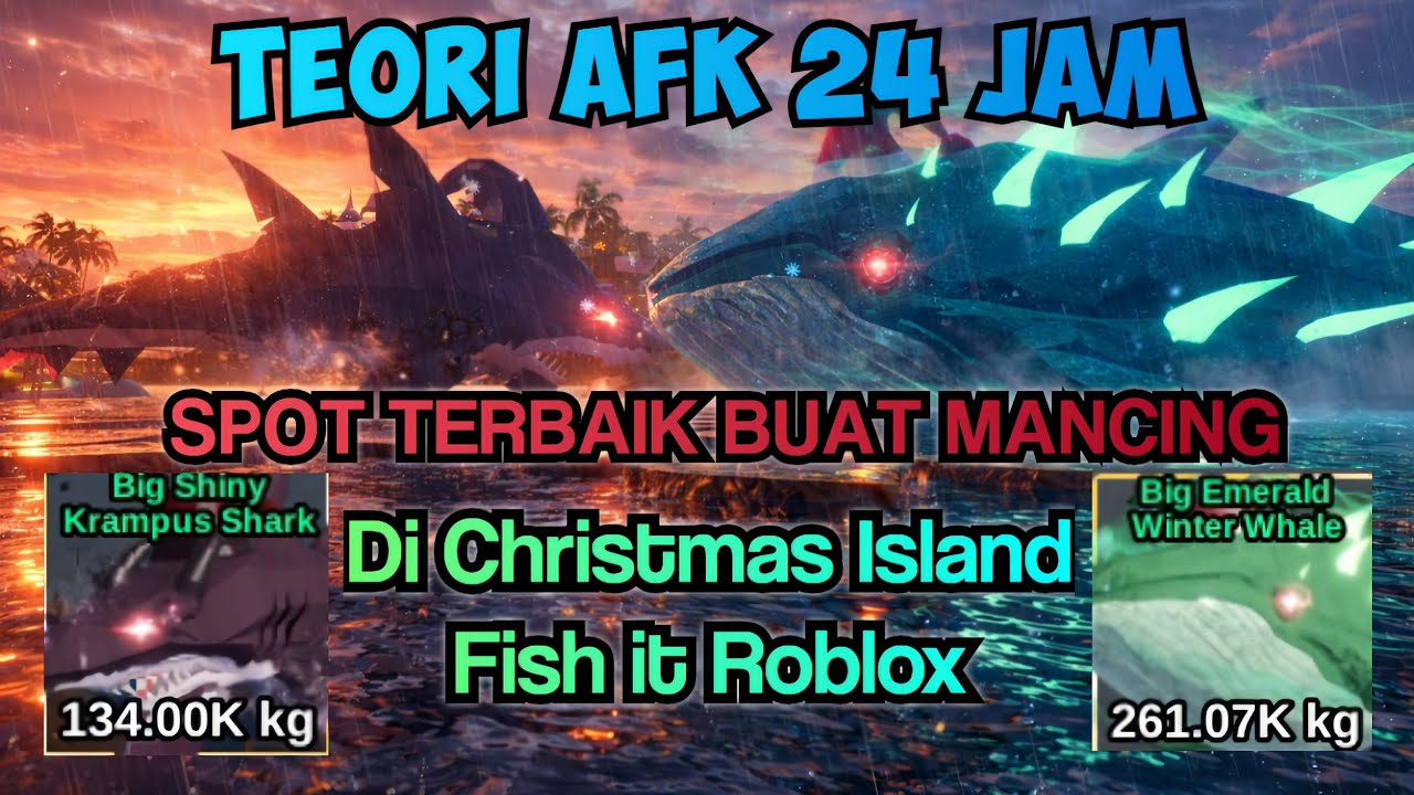 TEORI AFK 24 JAM, SPOT TERBAIK BUAT MANCING di CHRISTMAS ISLAND - FISH IT ROBLOX