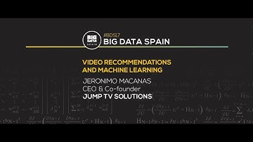 Video recommendations and Machine Learning by Jeronimo Macanas