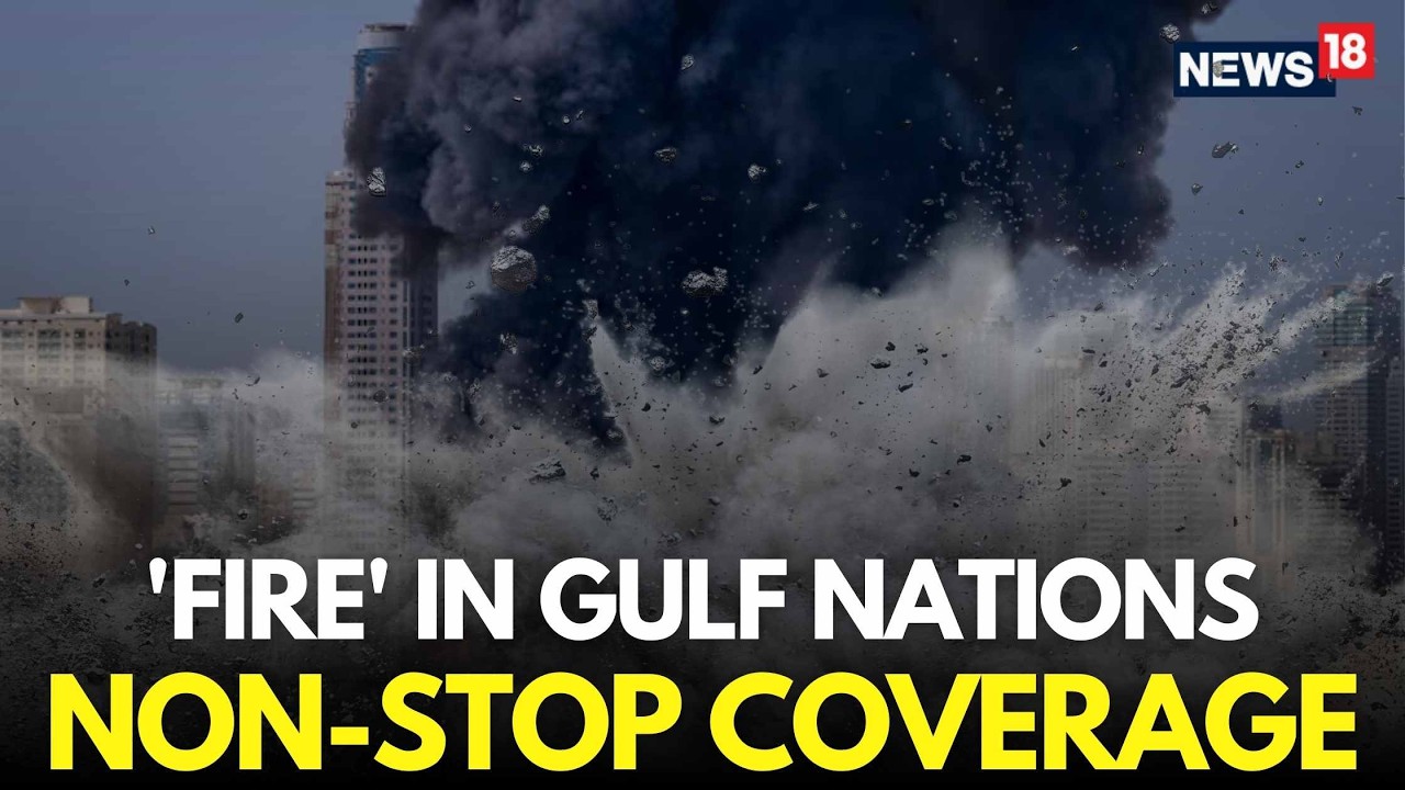 Iran War LIVE | Gulf Nations Start To Burn, As Iran Launches Fresh Attack On US Assets | Trump |N18G