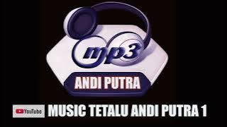 TETALU ANDI PUTRA 1