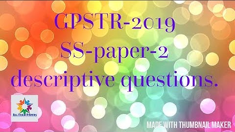 #allexampapers GPSTR-2019-SS-paper-2- descriptive questions.