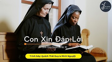 Con Xin Đáp Lời (Đinh Công Huỳnh & Fiat, SC) - Trình bày: Quách Thái Duy & Minh Nguyệt