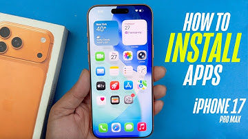 iPhone 17/Pro/Max - How To Install Apps