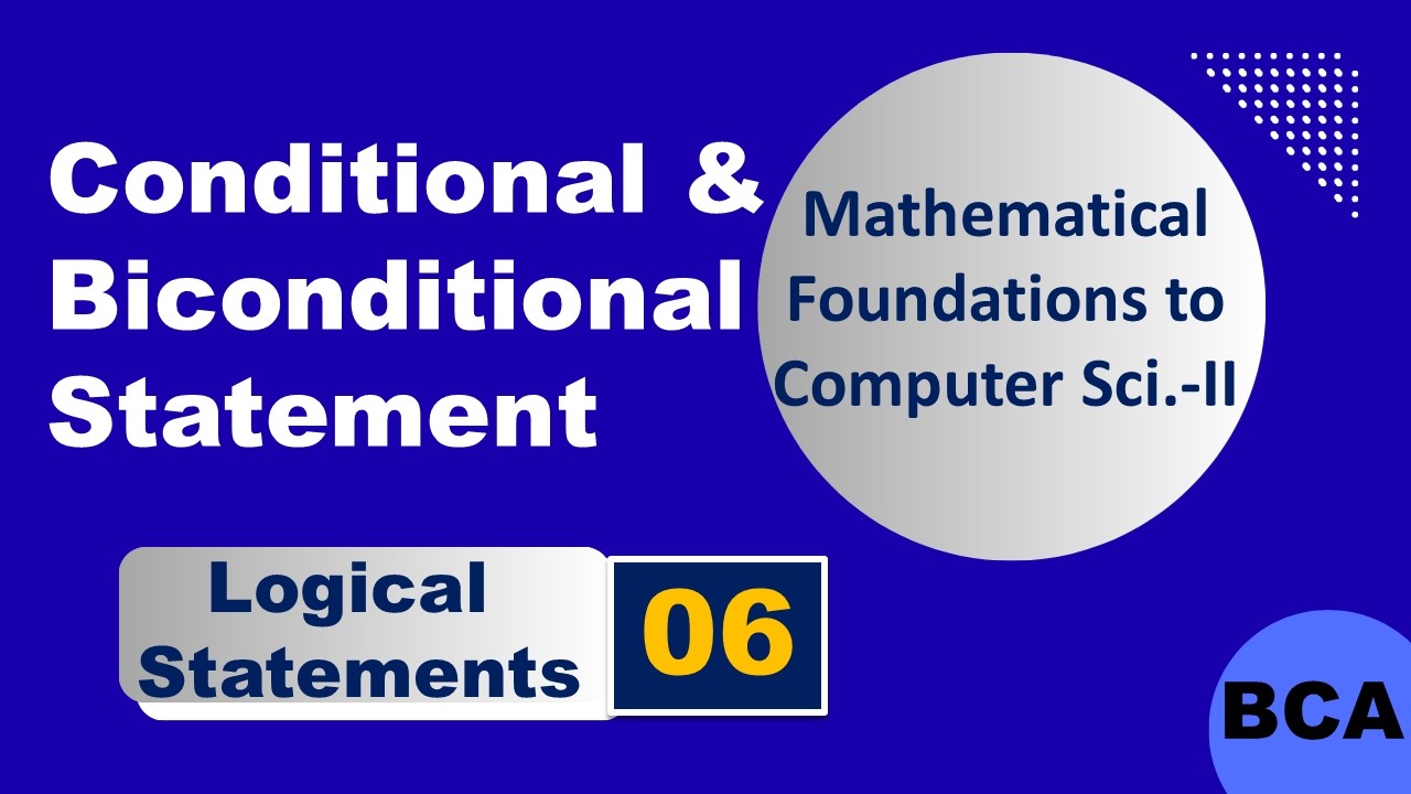 Conditional and Biconditional statements | BCA Maths | BCA MFCS | BBA ...