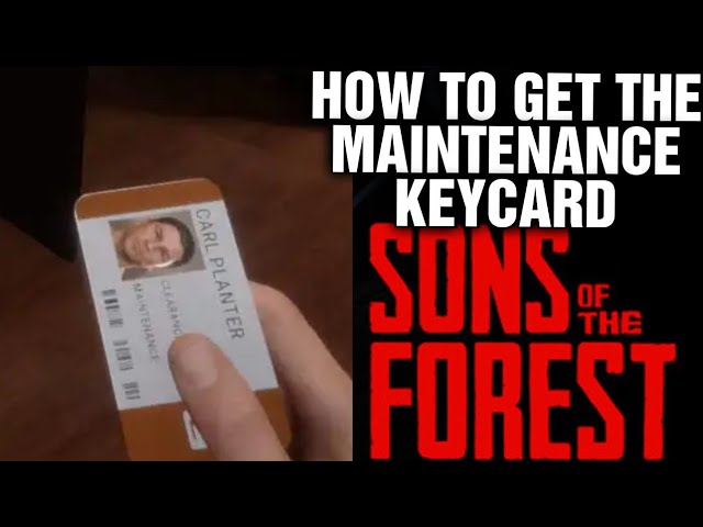How to get the Maintenance Keycard in Sons of the Forest - Keycard