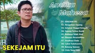 Andika Mahesa Full Album Lagu Terbaru 2021 Sekejam Itu