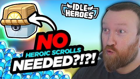 Idle Heroes - HUGE Rewards WITHOUT Using Heroic Scrolls?!?!