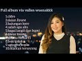 Via VAllen Full Album 2020 Paling Enak Merdu Cidro, Balungan Kere, Dalan Liyane