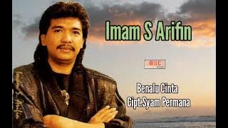 IMAM S ARIFIN - BENALU CINTA