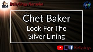 Chet Baker - Look For The Silver Lining (Karaoke)