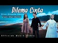 Divha Ananda - Dilema Cinta (Official music video)