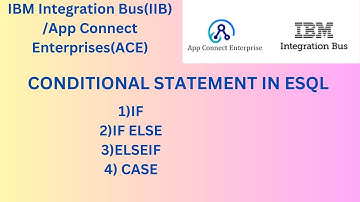 Conditional Statement in ESQL | (IF,ELSE, ELSEIF,CASE) |IBM Integration Bus  #esql #ibm #iib #acev12