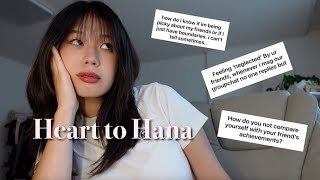 Heart to Hana | Friendships | neglected, comparing success, too picky or setting boundaries?