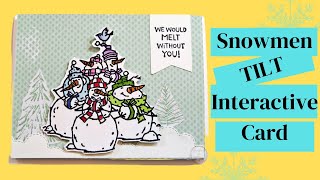 Snowmen Tilt Interactive Card #christmas card # interactive card #stampingwithamore