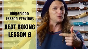 Didgeridoo Beatboxing - Lesson 6 Preview