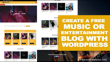 How to Create a Music Downloading and Entertainment News Website Using WordPress For Free