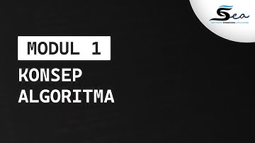 Materi Modul 1 - Konsep Algoritma | Praktikum Algoritma dan Pemrograman