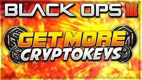Get More Cryptokeys in COD BO3 - How to Get More Cryptokeys in Black Ops 3