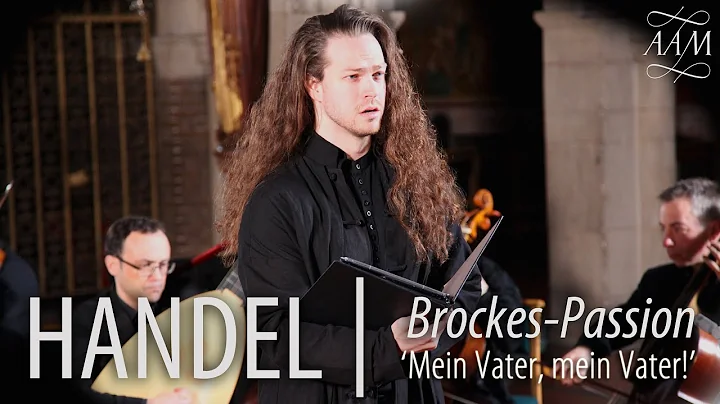 Handel: Brockes-Passion | Mein Vater | Cody Quattl...