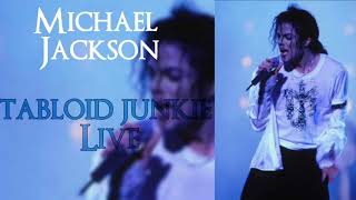 Michael Jackson tabloid junkie ( fanmade live)
