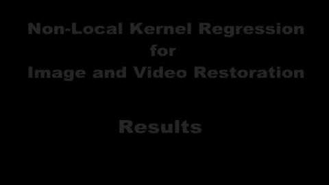 Non-Local Kernel Regression for Image and Video Restoration