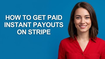 How To Get Paid Instant Payouts On Stripe - AshleyHowTo