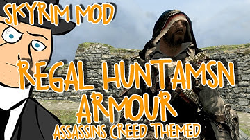 Mods of Skyrim - Regal Huntsman Armour (Assassins Creed Themed!)