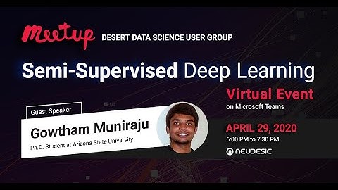 Semi Supervised Deep Learning - Gowtham Muniraju