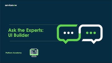 Platform Academy - Ask the Experts: UI Builder