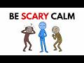 Psychology of Composure: Be So Calm It Makes People Nervous