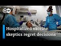 Delta variant hospitalizations make vaccine skeptics regret their decisions | DW News